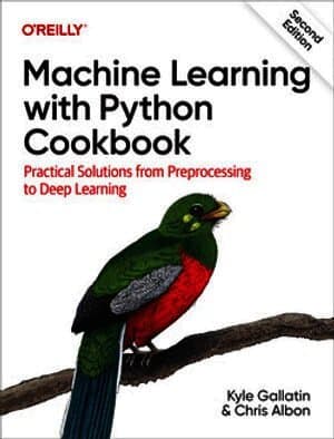 Machine Learning with Python Cookbook