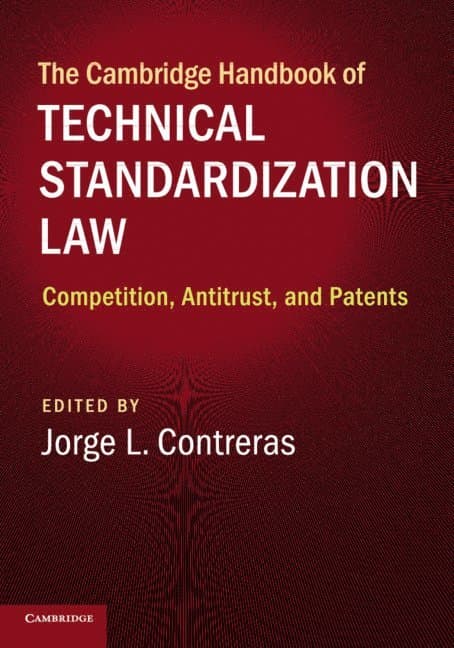 The Cambridge Handbook of Technical Standardization Law