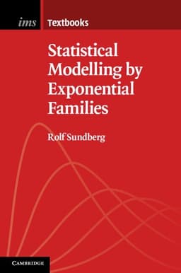 Statistical Modelling by Exponential Families