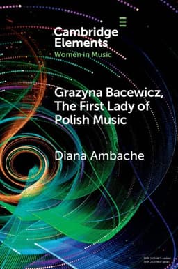 Grazyna Bacewicz, The 'First Lady of Polish Music'