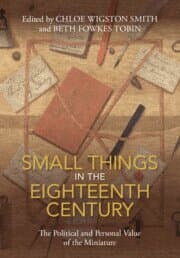 Small Things in the Eighteenth Century
