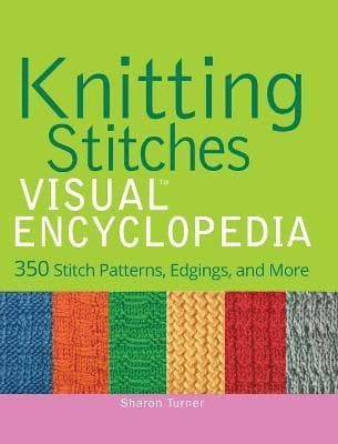 Knitting Stitches VISUAL Encyclopedia