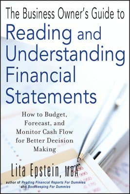 Business Owner's Guide to Reading and Understanding Financial Statements