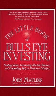 Little Book of Bull's Eye Investing