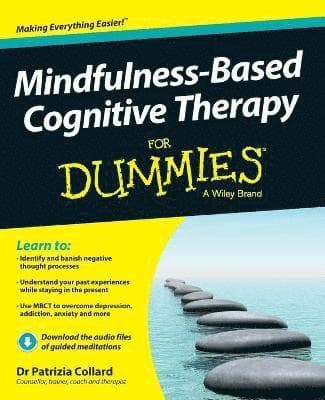 Mindfulness-Based Cognitive Therapy For Dummies
