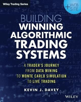 Building Winning Algorithmic Trading Systems, + Website