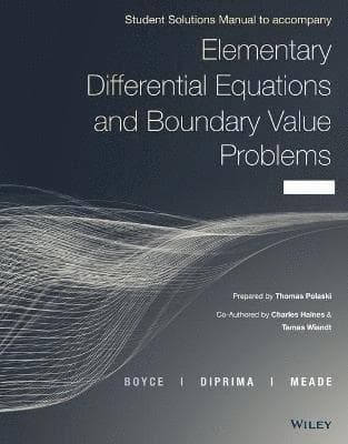Elementary Differential Equations and Boundary Value Problems, Student Solutions Manual