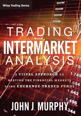 Trading with Intermarket Analysis