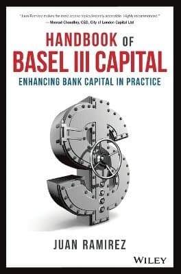Handbook of Basel III Capital