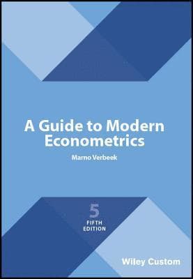 Guide to Modern Econometrics, 5e Custom Edition