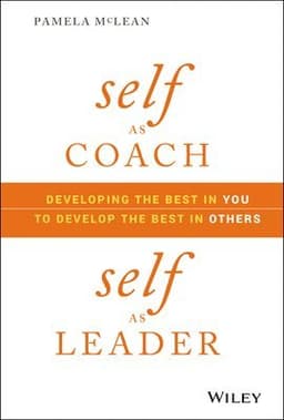 Self as Coach, Self as Leader