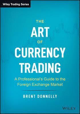 Art of Currency Trading