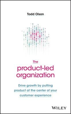Product-Led Organization