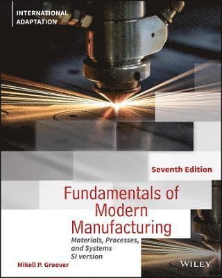 Fundamentals of Modern Manufacturing