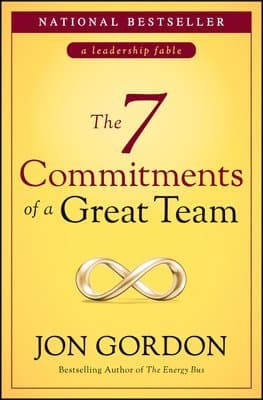 7 Commitments of a Great Team