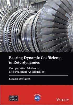 Bearing Dynamic Coefficients in Rotordynamics