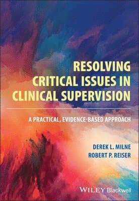 Resolving Critical Issues in Clinical Supervision