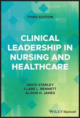 Clinical Leadership in Nursing and Healthcare