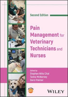 Pain Management for Veterinary Technicians and Nurses