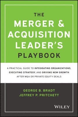 Merger & Acquisition Leader's Playbook
