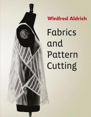 Fabrics and Pattern Cutting
