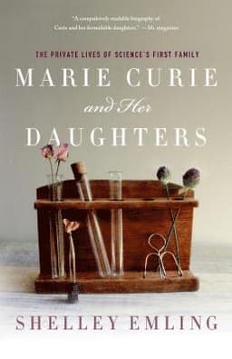 Marie Curie and Her Daughters