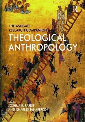 Ashgate Research Companion to Theological Anthropology
