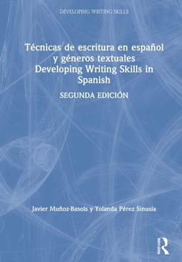 Técnicas de escritura en español y géneros textuales / Developing Writing Skills in Spanish