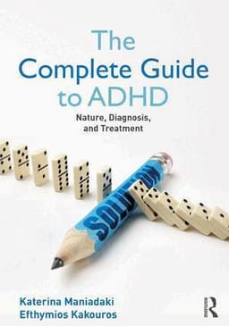 Complete Guide to ADHD