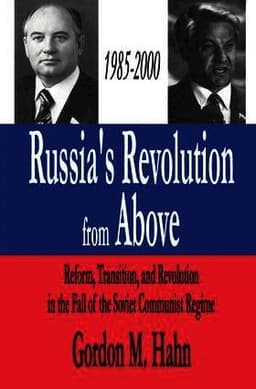 Russia's Revolution from Above, 1985-2000