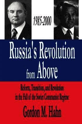 Russia's Revolution from Above, 1985-2000