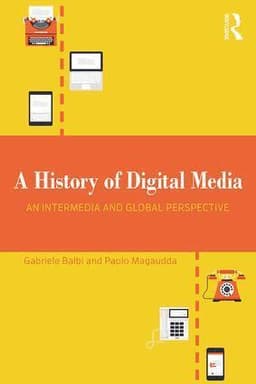 History of Digital Media