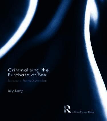 Criminalising the Purchase of Sex