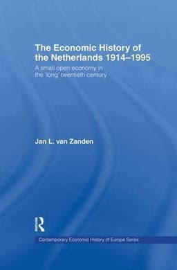 Economic History of The Netherlands 1914-1995