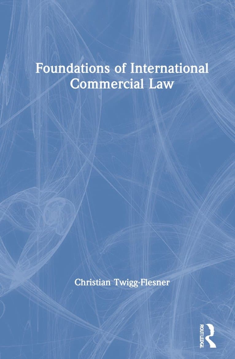 Foundations of International Commercial Law