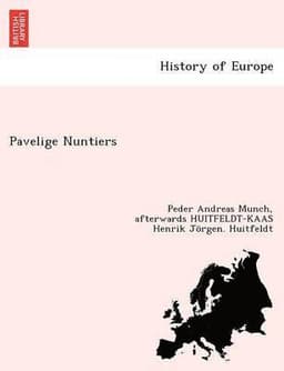 Pavelige Nuntiers [J. de Serone, B. de Ortolis, P. Gervasii] Regnskabs-Og Dagboger, Forte Under Tiende-Opkraevningen I Norden 1282-1334. Med Et Anhang