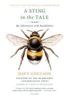 A Sting in the Tale: My Adventures with Bumblebees
