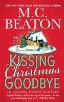 Kissing Christmas Goodbye: An Agatha Raisin Mystery