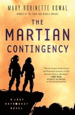 The Martian Contingency: A Lady Astronaut Novel