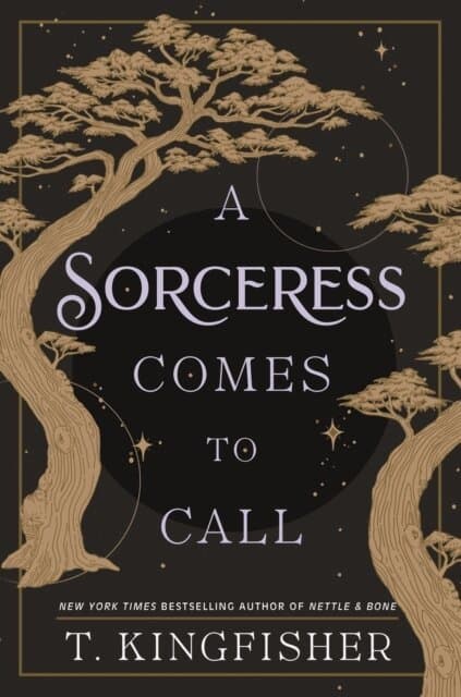 Omslag till boken A Sorceress Comes to Call av T. Kingfisher