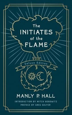 The Initiates of the Flame: The Deluxe Edition
