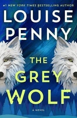 Omslag till boken The Grey Wolf av Louise Penny