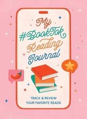 My #Booktok Reading Journal: Track and Review Your Favorite Reads