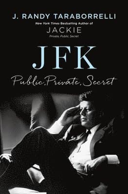 Jfk: Public, Private, Secret