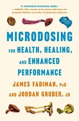 Microdosing for Health, Healing, and Enhanced Performance