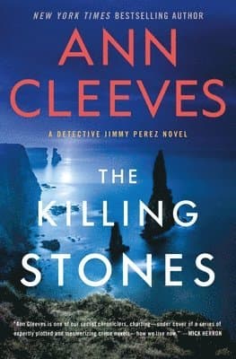 The Killing Stones: A Detective Jimmy Perez Novel