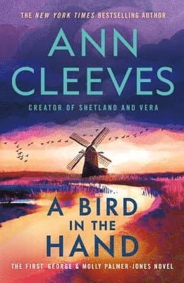 A Bird in the Hand: The First George & Molly Palmer-Jones Novel