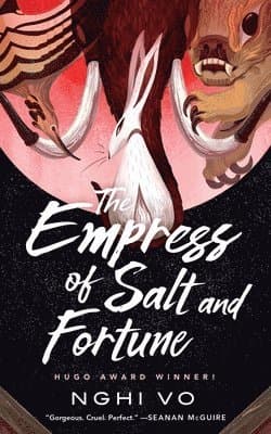 The Empress of Salt and Fortune