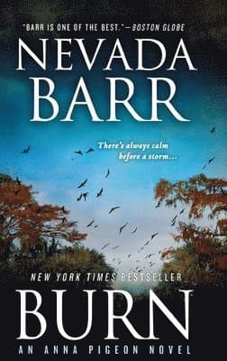 Burn: An Anna Pigeon Novel