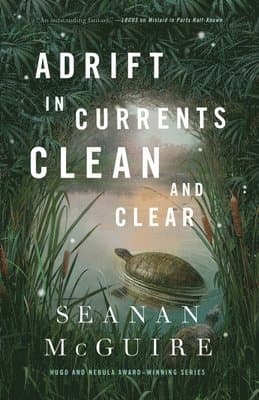 Adrift in Currents Clean and Clear